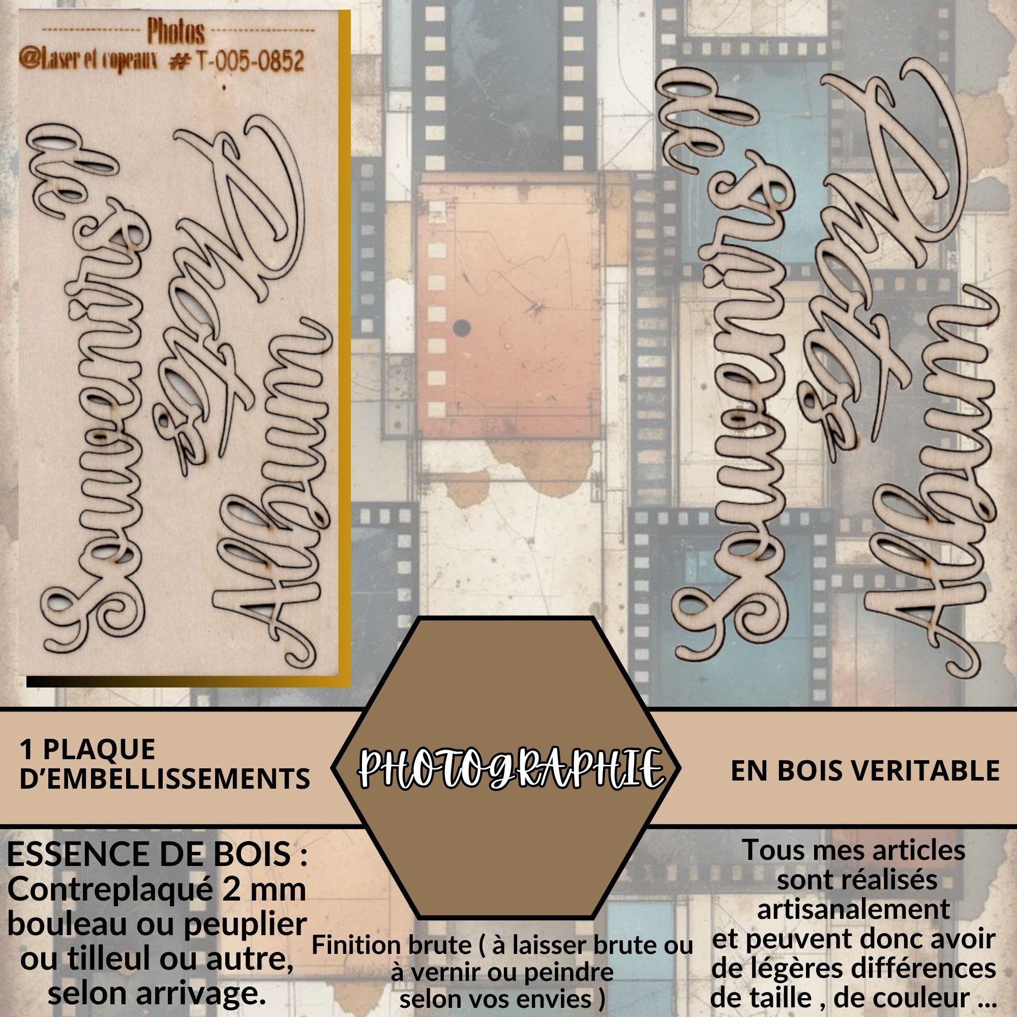 PHOTOGRAPHIES - EMBELLISSEMENTS  découpés et gravés au laser sur bois véritable